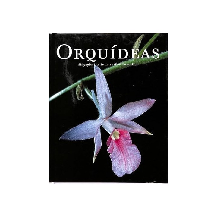 Orquídeas - Michel Paul, Paul Starosta